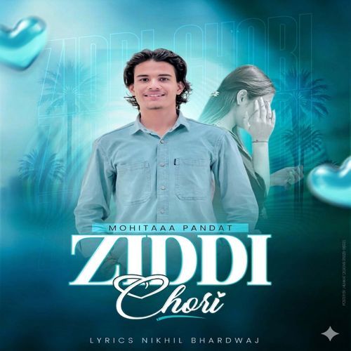 Ziddi Chori