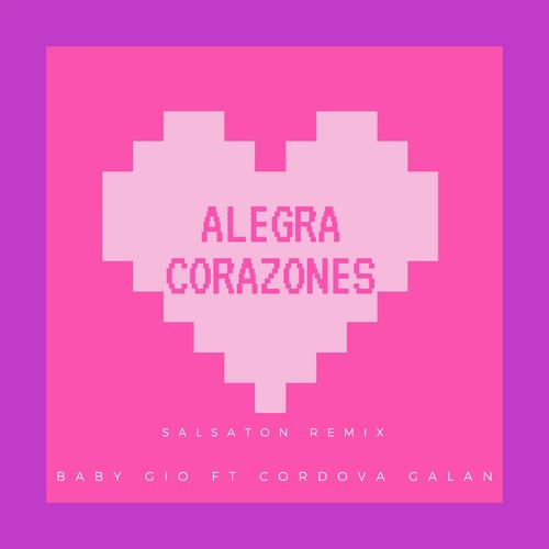 Alegra Corazones (feat. Cordova Galan) (Salsaton Remix) cover art