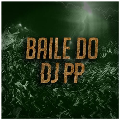 Baile do Dj PP_poster_image