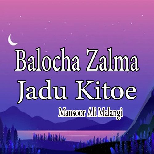 Balocha Zalma Jadu Kitoe