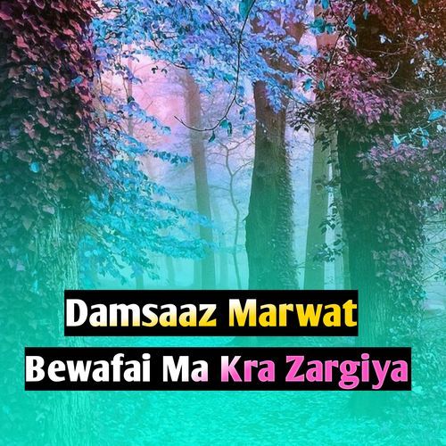 Bewafai Ma Kra Zargiya