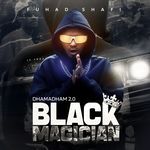 Black Magician (DHAMADHAM 2.0)