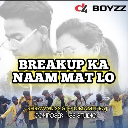 Breakup Ka Naam Mat Lo