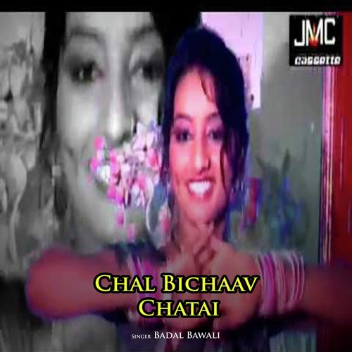 Chal Bichaav Chatai