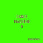 Dance Machine 9