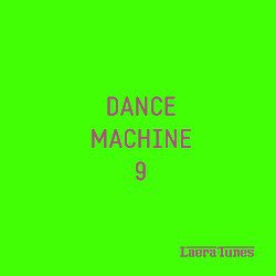 Dance Machine 9