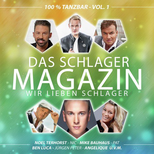 Das Schlager Magazin - Wir lieben Schlager (100% tanzbar - Vol. 1)