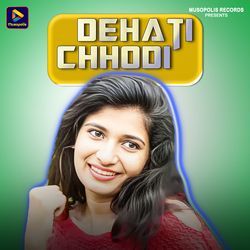 Dehati Chhodi-STgBell5e0E