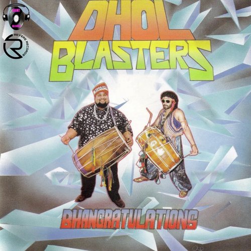 Dhol Blasters (Bhangratulations)