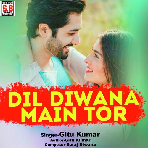 Dil Diwana Main Tor