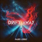 Drift Away