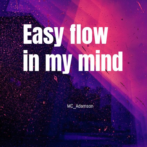 Easy flow in my mind cover art