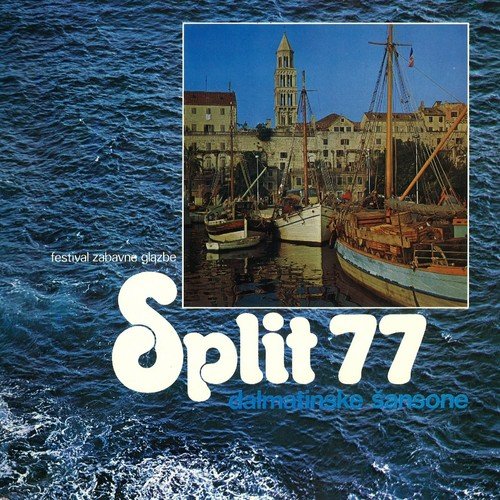 Festival Zabavne Glazbe Split '77 - Dalmatinske Šansone