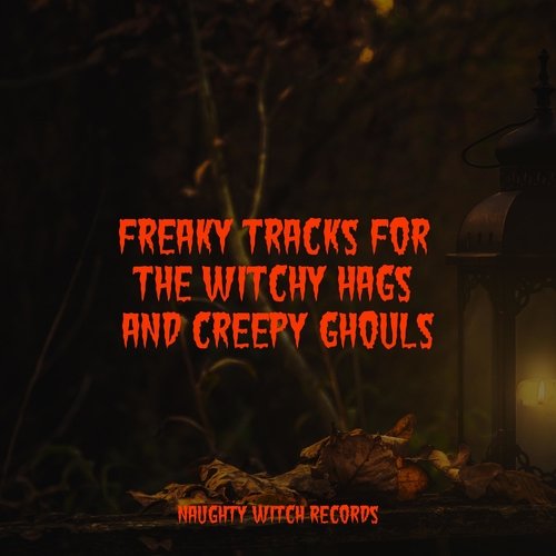 Freaky Tracks for the Witchy Hags and Creepy Ghouls_poster_image