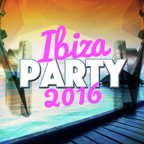 Ibiza Party: 2016