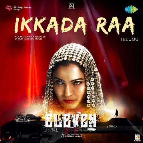 Ikkada Raa (From "Eleven") (Telugu)