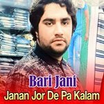 Janan Jor De Pa Kalam