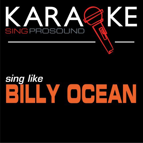 Get Outta My Dreams,Get into My Car (In the Style of Billy Ocean) [Karaoke with Background Vocal]