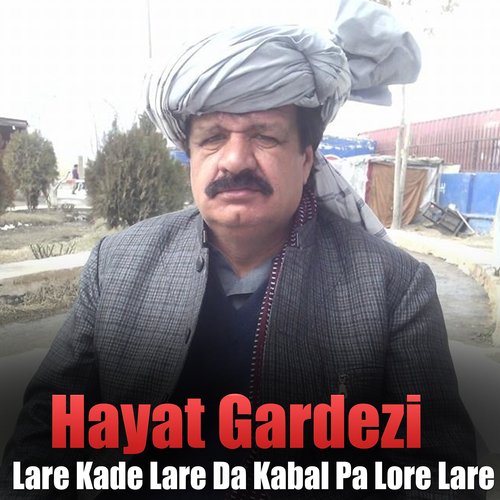 Lare Kade Lare Da Kabal Pa Lore Lare