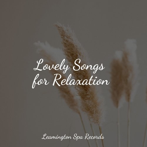 Lovely Songs for Relaxation