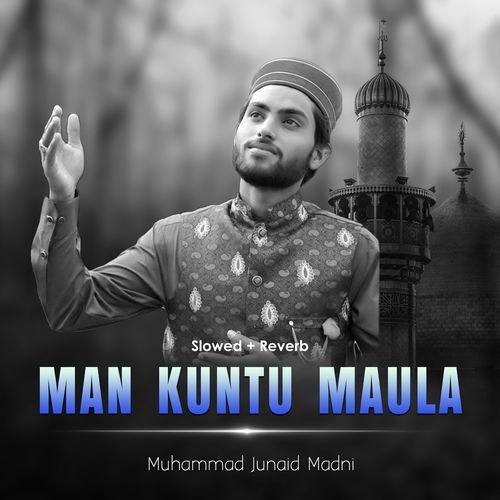 Man Kuntu Maula (Lofi-Mix)