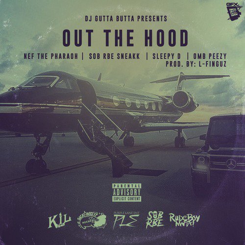 Out the Hood (feat. Nef the pharaoh, Omb peezy, Sleepy d &amp; RBE Sneakk)_poster_image