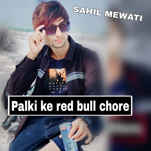Palki ke red bull chore