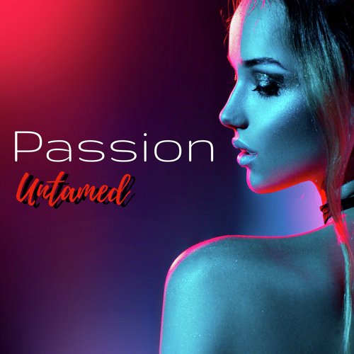Hard Fuck Of Shradha Kapoor Real - Sonar (Hard Sex Music Lounge) - Song Download from Passion Untamed - Sexy  Lounge Compilation for Dancefloor, Nightlife and Party @ JioSaavn