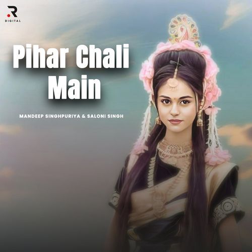 Pihar Chali Main