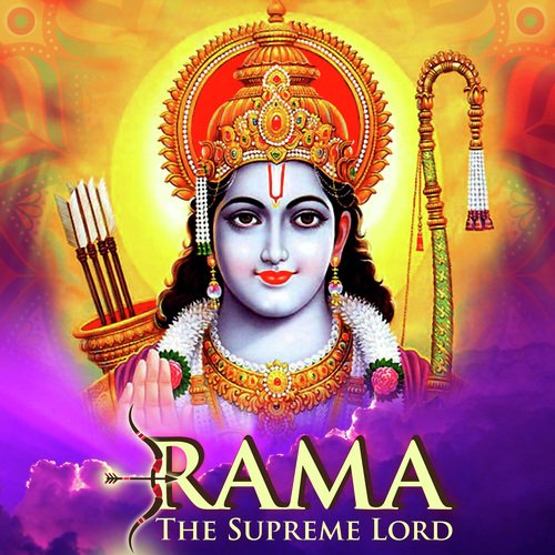 Rama- The Supreme Lord