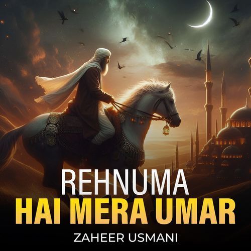 Rehnuma Hai Mera Umar