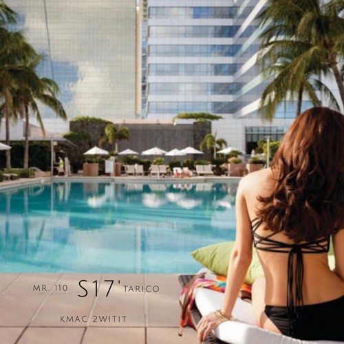 S17 (feat. Mr. 110, Tarico & Kmac 2witit) cover art