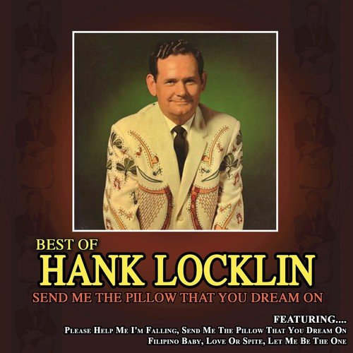 Send Me The Pillow That You Dream On Lyrics Hank Locklin Only
