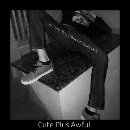 Don\'t Slut-Shame Me - Song Download from So Cute, You Want to ...