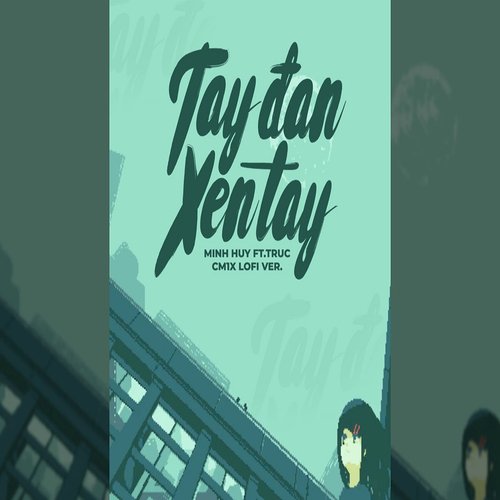 Tay Đan Xen Tay (feat. TRUC) [CM1X Lofi Version] (CM1X Lofi Version)