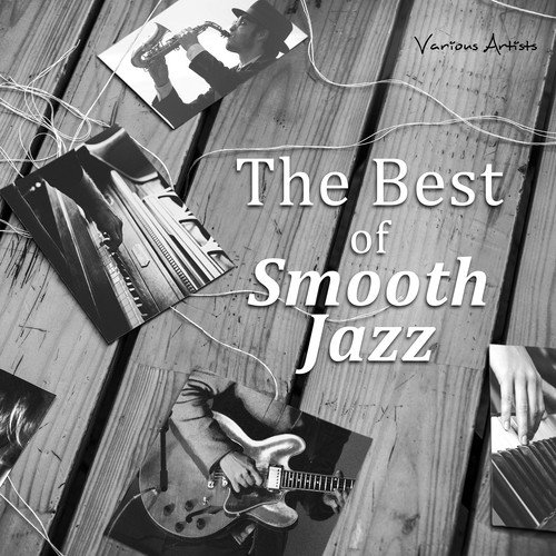 The Best of Smooth Jazz (Piano, Sexy Sax & Guitar Jazz)