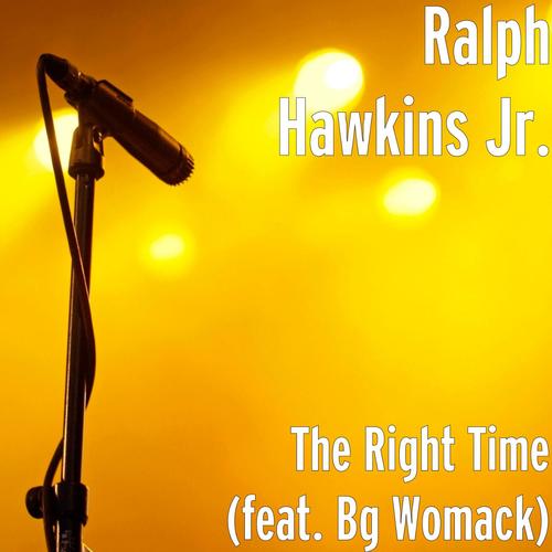 The Right Time Feat Bg Womack Song Download From The Right Time Feat Bg Womack Jiosaavn
