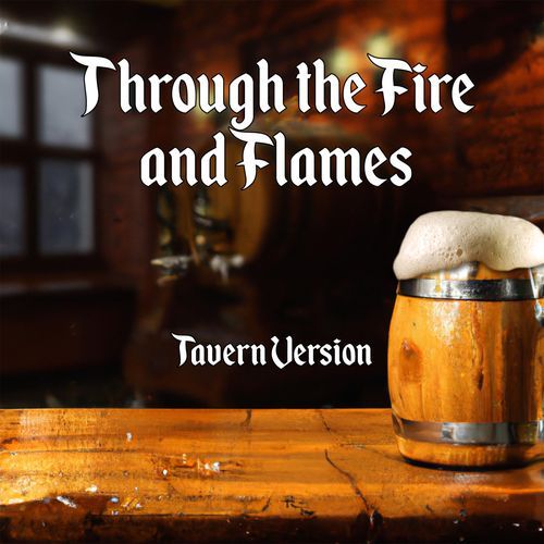 Through the Fire and Flames