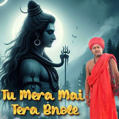 Tu Mera Mai Tera Bhole