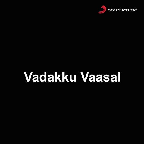 Vadakku Vaasal (Original Motion Picture Soundtrack)