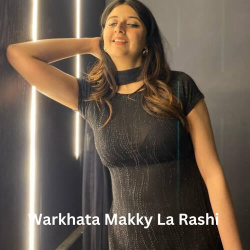 Warkhata Makky La Rashi