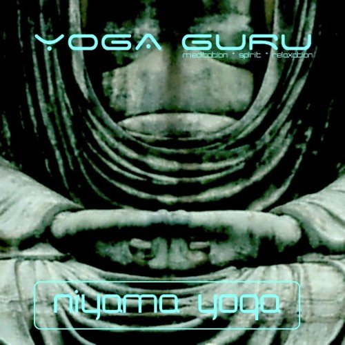 Yoga Guru Present : Niyama Yoga - Explore Yourself