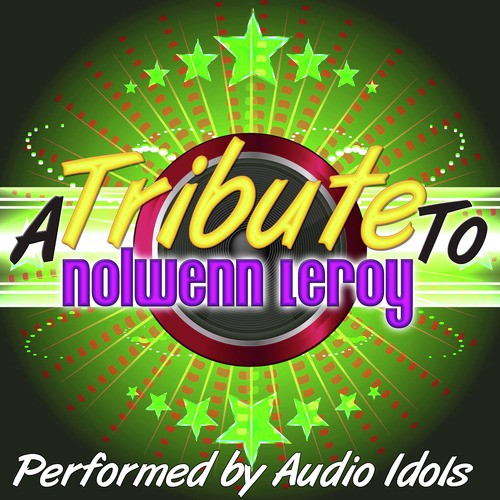 A Tribute to Nolwenn Leroy