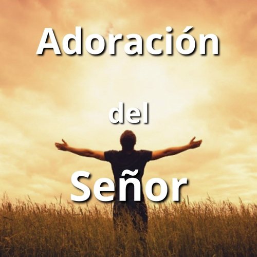 Adoración del Señor