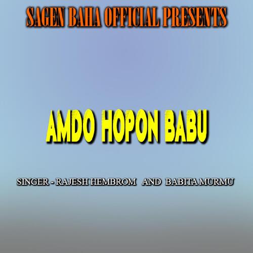 Amdo Hopon Babu ( Santali Song )