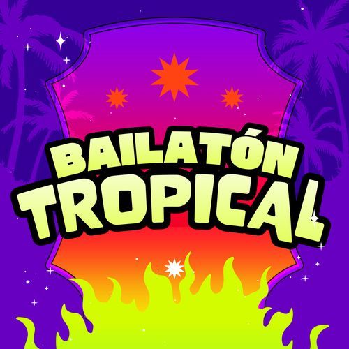 Bailatón Tropical