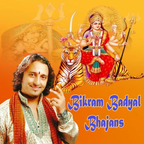 Bikram Badyal Bhajans