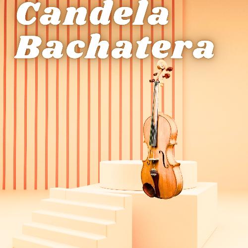 Candela Bachatera