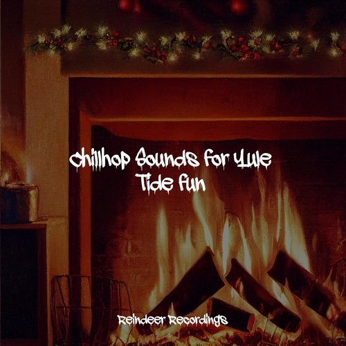 Chillhop Sounds for Yule Tide fun_poster_image