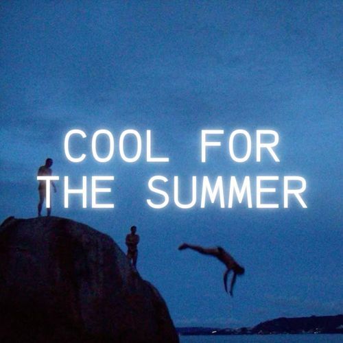 Cool for the Summer